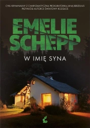 W imię syna - Emelie Schepp, Anna Kicka