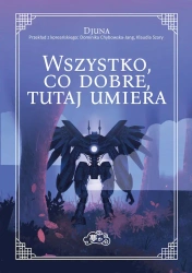 Wszystko, co dobre, tutaj umiera - Djuna