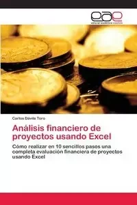 Análisis financiero de proyectos usando Excel - Carlos Dávila Toro