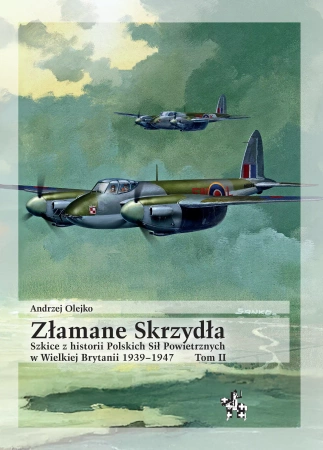 Złamane Skrzydła. Szkice z historii... - Andrzej Olejko