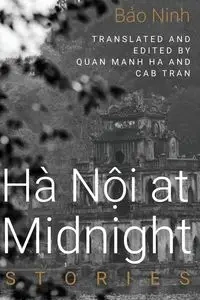 Hanoi at Midnight - Bao Ninh