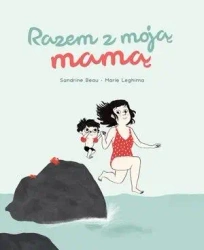 Razem z moją mamą - Beau Sandrine, Marie Leghima