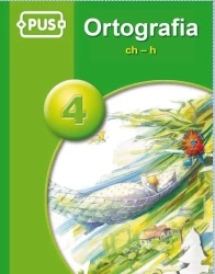 PUS Ortografia 4 ch-h EPIDEIXIS - Halina Kopeć