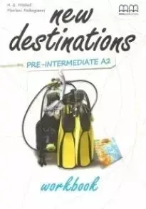 New Destinations Pre-Interm.A2 WB MM PUBLICATIONS - H.Q.Mitchell, Marileni Malkogianni