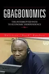 GBAGBONOMICS - Kpokou Narcisse "Nash"