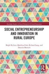 Social Entrepreneurship and Innovation in Rural Europe - Ralph Richter