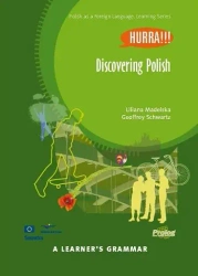 Discovering Polish. A Learner's Grammar w.2016 - Liliana Madelska, Geoffrey Schwartz
