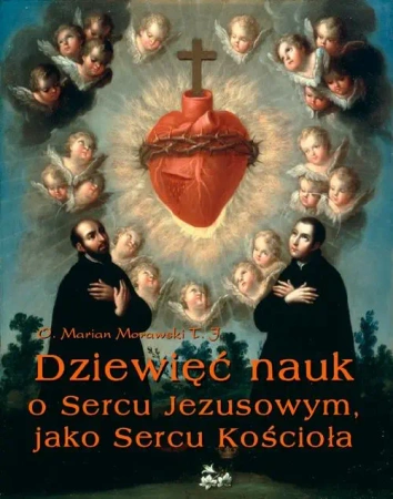 eBook Dziewięć nauk o Sercu Jezusowym, jako Sercu Kościoła - Marian Morawski mobi epub