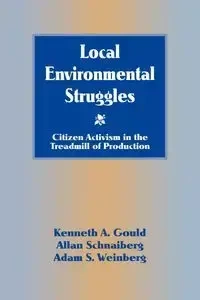 Local Environmental Struggles - Kenneth A. Gould