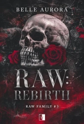 Raw: Rebirth w.2 - Belle Aurora