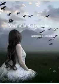 Mas Alla del Paraiso - Germaine Rodriguez