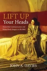 Lift Up Your Heads - John A. Davies