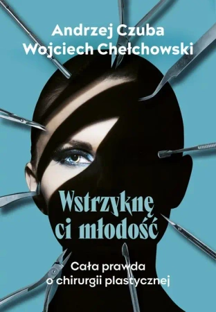eBook Wstrzyknę ci młodość - Andrzej Czuba epub