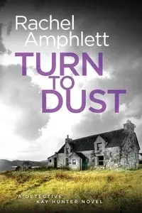 Turn to Dust - Rachel Amphlett