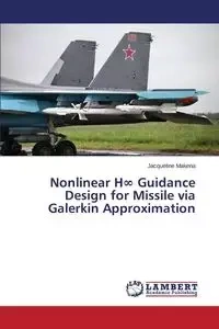 Nonlinear H∞ Guidance Design for Missile via Galerkin Approximation - Jacqueline Makena