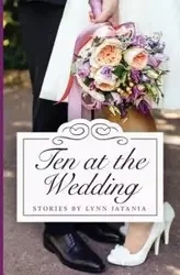 Ten at the Wedding - Lynn Jatania