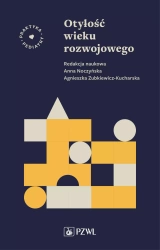 Otyłość wieku rozwojowego - Anna Noczyńska, Agnieszka Zubkiewicz-Kucharska