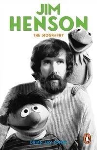 Jim Henson - Brian Jay Jones