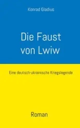 Die Faust von Lwiw - Konrad Gladius