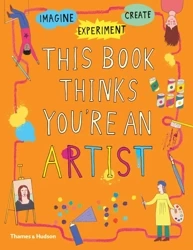 This Book Thinks You're an Artist - Harriet Russell