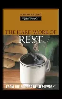 Building Blocks for Your Life@work - Stephen R. Graves