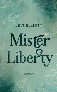Mister Liberty - Elliott Levi