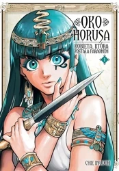 Oko Horusa. Kobieta, która została faraonem. Tom 1 - Chie Inudoh