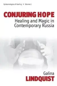 Conjuring Hope - Galina Lindquist