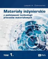 Materiały inżynierskie z podstawami technologii... - Leszek A. Dobrzański