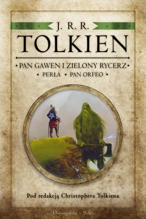 Pan Gawen i Zielony Rycerz, Perła, Pan Orfeo - J.R.R. Tolkien