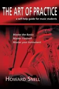 The Art of Practice - Howard Snell