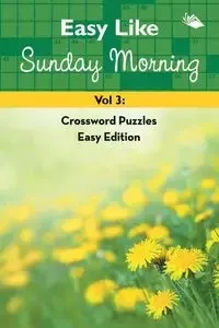 Easy Like Sunday Morning Vol 3 - Speedy Publishing LLC
