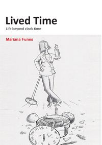 Lived Time - Mariana Funes
