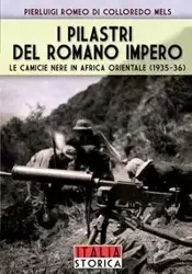 I pilastri del romano impero - Romeo di Colloredo Mels Pierluigi