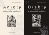 Diabły + Anioły w legendach polskich Herbert Oleschko