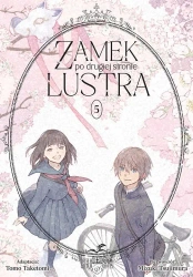 Zamek po drugiej stronie lustra. Tom 5 - Tsujimura Mizuki