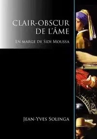 Clair-obscur de l'âme - Solinga Jean-Yves