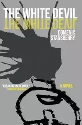 The White Devil - Domenic Stansberry