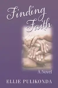 Finding Faith - Ellie Pulikonda