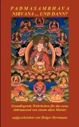 Padmasambhava - Nirvana ... und dann? - Herrmann Holger