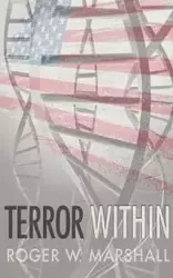 Terror Within - Marshall Roger W.