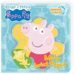 Peppa Pig. Wesoła kąpiel. cz.3 Mały świat Peppy - praca zbiorowa