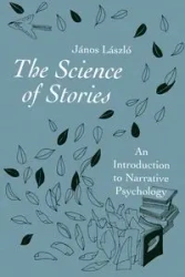 The Science of Stories - László János