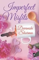 Imperfect Misfits - Sharma Devanshi