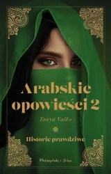 Arabskie opowieści 2 Historie prawdziwe - Tanya Valko