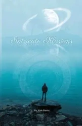 Intricate Illusions - Kyle Banta
