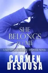 She Belongs to Me - Carmen DeSousa