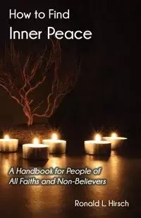How to Find Inner Peace - Ronald L. Hirsch