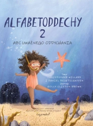 Alfabetoddechy T.2 ABC Uważnego oddychania - Christopher Willard, Daniel Rechtschaffen