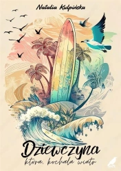 Dziewczyna, która kochała wiatr - Natalia Kulpińska